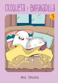 CROQUETA Y EMPANADILLA # 03 (6ª EDICIÓN) | 9788410264830 | ANA ONCINA | Tienda de Cómics, Manga, Magic y Pokémon en Torrejón de Ardoz
