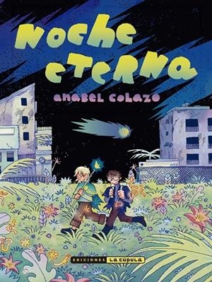 NOCHE ETERNA | 9788410264786 | ANABEL COLAZO | Tienda de Cómics, Manga, Magic y Pokémon en Torrejón de Ardoz