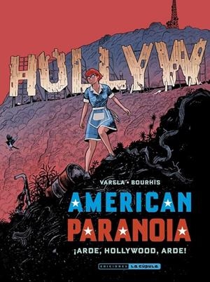 AMERICAN PARANOIA, ¡ARDE, HOLLYWOOD, ARDE! | 9788410264779 | LUCAS VARELA - HERVÉ BOURHIS | Tienda de Cómics, Manga, Magic y Pokémon en Torrejón de Ardoz