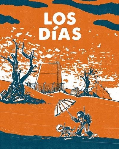 LOS DÍAS | 9788467985641 | AGUSTIN COMOTTO | Tienda de Cómics, Manga, Magic y Pokémon en Torrejón de Ardoz