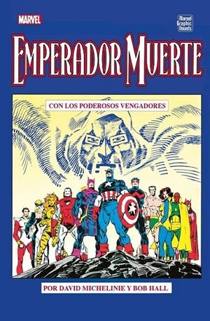 LOS VENGADORES, EMPERADOR MUERTE NOVELAS GRÁFICAS MARVEL | 9791370420345 | DAVID MICHELINIE - BOB HALL | Tienda de Cómics, Manga, Magic y Pokémon en Torrejón de Ardoz