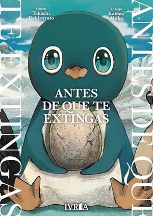 ANTES DE QUE TE EXTINGAS | 9791388487354 | KANATO ABIKO - TAKASHI USHIROYATO | Tienda de Cómics, Manga, Magic y Pokémon en Torrejón de Ardoz